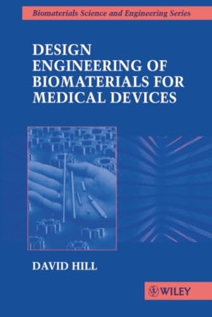 Hill. Design Engineering of Biomaterials. John Wiley & Sons, 1998.