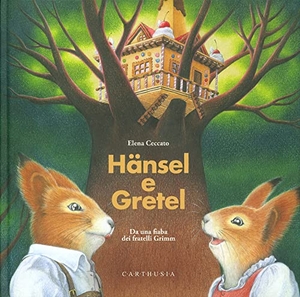 Grimm, Jacob / Wilhelm Grimm. Hansel e Gretel. , 2022.