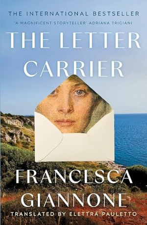 Giannone, Francesca. The Letter Carrier - The sweeping international bestseller of one woman loved by two brothers. Headline Publishing Group, 2025.