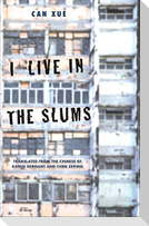 I Live in the Slums