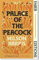 Palace of the Peacock (Faber Editions)