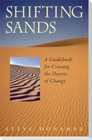 Shifting Sands: A Guidebook for Crossing the Deserts of Change