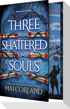 Three Shattered Souls