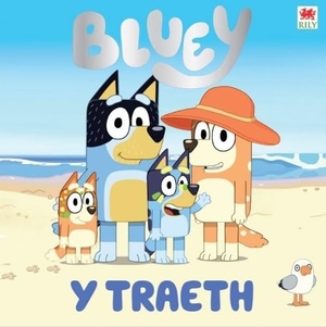 Bluey. Bluey: Y Traeth. Rily Publications Ltd, 2026.