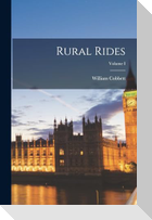 Rural Rides; Volume I