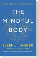 The Mindful Body