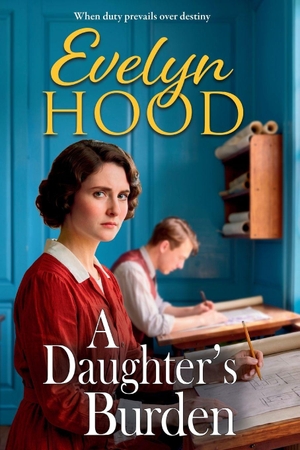 Hood, Evelyn. A Daughter's Burden. Boldwood Books Ltd, 2026.