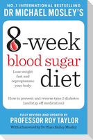 Michael Mosley's 8 Week Blood Sugar Diet