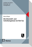 Die Erbschaft- und Schenkungsteuer als Flat Tax