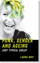 Punk, Gender and Ageing