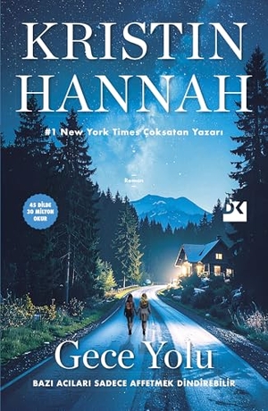 Hannah, Kristin. Gece Yolu. Dogan Kitap, 2025.