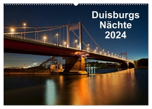 Heymanns, Rolf. Duisburgs Nächte (Wandkalender 2024 DIN A2 quer), CALVENDO Monatskalender - Nachtfotos aus Duisburg, Stadt und Industrie. Calvendo, 2023.