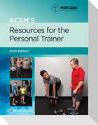 ACSM's Resources for the Personal Trainer