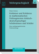 Kohäsion und Kohärenz in mathematischen Prüfungstexten türkisch-deutschsprachiger Schülerinnen und Schüler