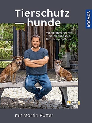 Rütter, Martin. Tierschutzhunde - Von der Adoption über die Eingewöhnung bis zum harmonischen Zusammenleben. Franckh-Kosmos, 2023.
