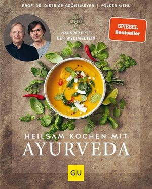Grönemeyer, Dietrich / Volker Mehl. Heilsam kochen mit Ayurveda. Graefe und Unzer Verlag, 2021.