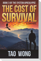 The Cost of Survival