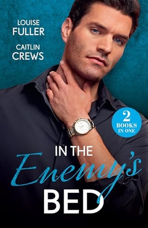 Fuller, Louise / Caitlin Crews. IN ENEMYS BED PB. Harper Collins Publishers - UK Wholesale Acct, 2026.