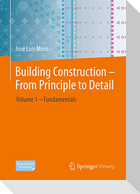 Building-Construction Design - From Principle to Detail