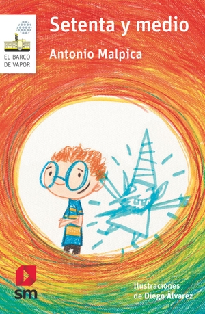 Malpica, Antonio. Setenta y medio. EDICIONES SM, 2020.