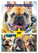 Lustige Fledermäuse. Französische Bulldoggen bei der Freizeitgestaltung (Wandkalender 2024 DIN A2 hoch), CALVENDO Monatskalender