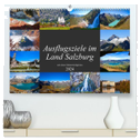Ausflugsziele im Land Salzburg (hochwertiger Premium Wandkalender 2024 DIN A2 quer), Kunstdruck in Hochglanz