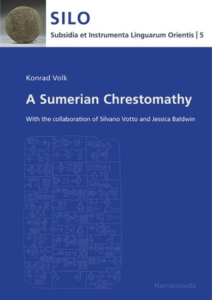 Volk, Konrad. A Sumerian Chrestomathy - With the collaboration of Silvano Votto and Jessica Baldwin. Harrassowitz Verlag, 2012.