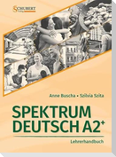 Spektrum Deutsch A2+: Lehrerhandbuch