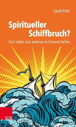 Pohl, Sarah. Spiritueller Schiffbruch? - Sich selbst und anderen in Sinnnot helfen. Vandenhoeck + Ruprecht, 2022.