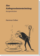 Eine Kaffeegrundsatzentscheidung