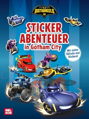 DC Batwheels: Stickerabenteuer in Gotham City - Rätseln, Malen und Stickern mit Batmans Fahrzeugen ab 4 Jahren. Nelson Verlag, 2025.