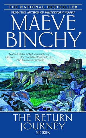 Binchy, Maeve. The Return Journey - Stories. Bantam Dell, 2007.