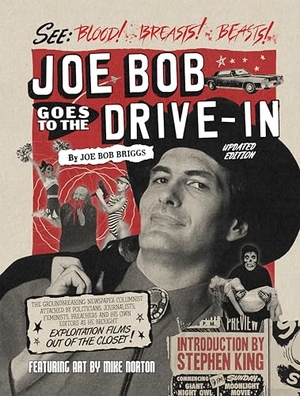 Briggs, JoeBob / Norton, Mike et al. Joe Bob Goes to the Drive-In (Updated Edition). Dark Horse Comics,U.S., 2025.