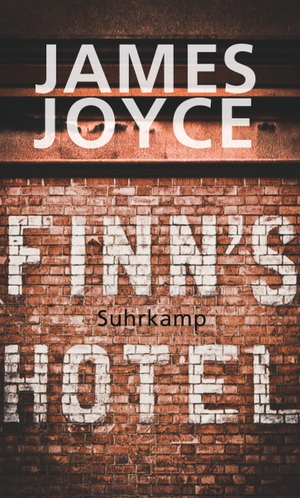 James Joyce / Friedhelm Rathjen. Finn's Hotel. Suhrkamp, 2014.