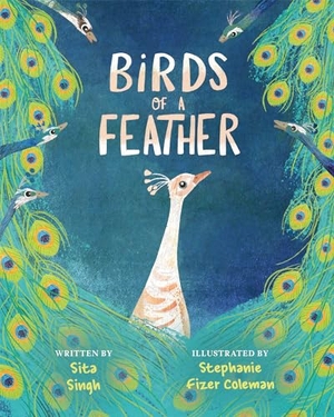 Singh, Sita. Birds of a Feather. Penguin Young Readers Group, 2021.