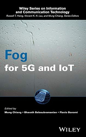 Chiang. Fog for 5G and IoT C. John Wiley & Sons, 2017.