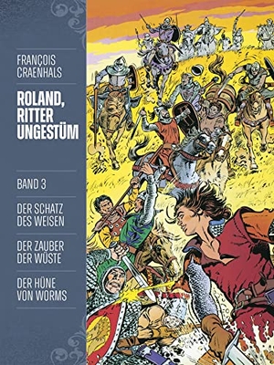 Craenhals, François. Roland, Ritter Ungestüm 3 - Neue Edition. Cross Cult, 2021.
