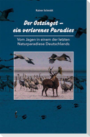 Der Ostzingst - ein verlorenes Paradies