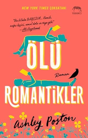Poston, Ashley. Ölü Romantikler. Yabanci Yayinlari, 2024.