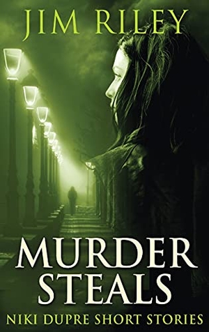 Riley, Jim. Murder Steals. Next Chapter, 2021.