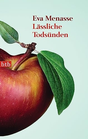 Menasse, Eva. Lässliche Todsünden. btb Taschenbuch, 2011.