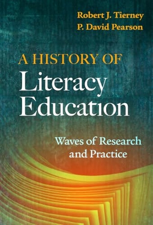 Tierney, Robert J / P David Pearson. A History of Literacy Education - Waves of Research and Practice. Teachers College Press, 2021.