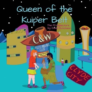 Hutchison, David. Queen of the Kuiper Belt. Flying Sheep Publishing, 2025.