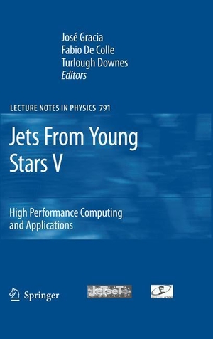 Gracia, José / Turlough Downes et al (Hrsg.). Jets From Young Stars V - High Performance Computing and Applications. Springer Berlin Heidelberg, 2009.