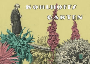 Kohlhoff, Olrik. Kohlhoffs Garten. avant-Verlag, Berlin, 2023.