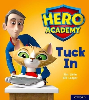 Little, Tim. Hero Academy: Oxford Level 1+, Pink Book Band: Tuck In. Oxford University Press, 2018.