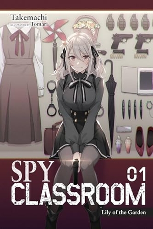 Thrasher, Nathaniel / Takemachi, Takemachi et al. Spy Classroom, Vol. 1 (light novel). Little, Brown & Company, 2021.