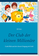 Der Club der kleinen Millionäre