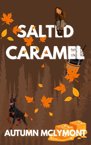McLymont, Autumn. Salted Caramel. BoD - Books on Demand, 2026.