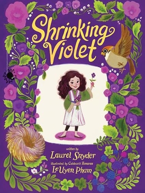 Snyder, Laurel. Shrinking Violet. Chronicle Books, 2026.